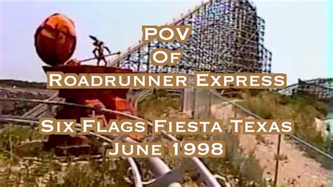 Pov Of Roadrunner Express Six Flags Fiesta Texas June 1998 Youtube