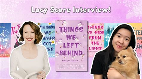 Lucy Score Author Interview Things We Left Behind Knockemout