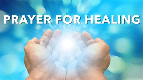 Prayer For Healing Youtube