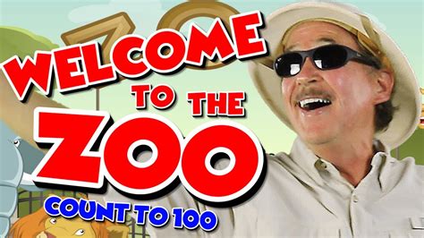 Welcome To The Zoo Count To 100 Counting By 1s Counting Song For