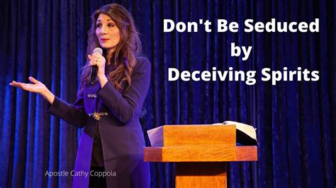 don t be seduced by deceiving spirits apostle cathy coppola youtube