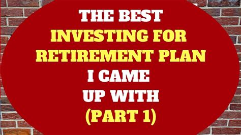 This Is The Best Investing For Retirement Plan I Found