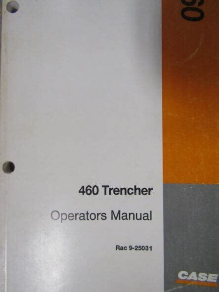 Case 460 Trencher Operators Manual 925031 Used Equipment Manuals