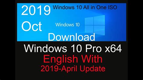 Download Windows 10 Pro X64 1903 With 2019 April Update All In One