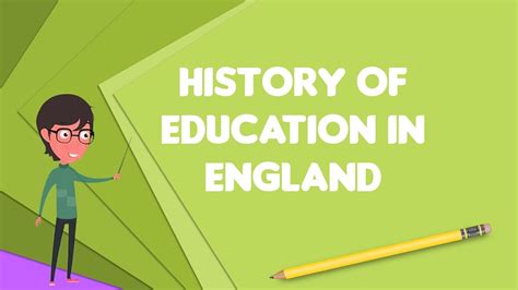 What Is History Of Education In England Explain History Of Education