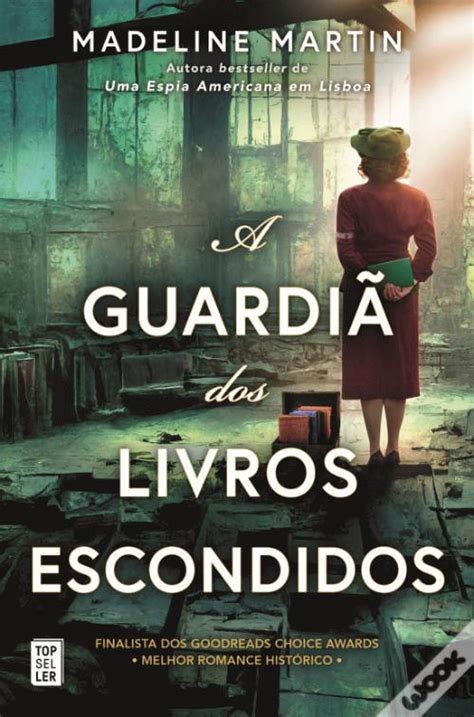 A Guardiã Dos Livros Escondidos De Madeline Martin Tradução Maria Da Fé Peres Livro Wook