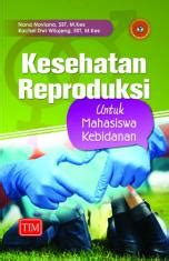 Buku Kesehatan Reproduksi Dan Keluarga Berencana-Kesehatan Reproduksi dan Kontrasepsi Saroha Pinem 