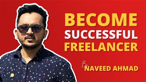 How To Become A Successful Freelancer Best Freelancing Tips Youtube