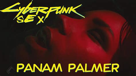 Sex Scene With Panam Palmer Cyberpunk 2077 YouTube