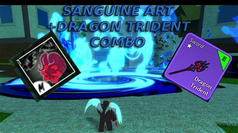 BEST + EASY SANGUINE ART AND DRAGON TRIDENT COMBO + EASIEST COMBO (Blox