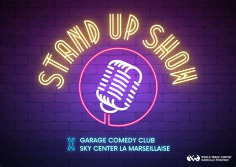 Le Garage Comedy Club De Marseille M Tres De Haut