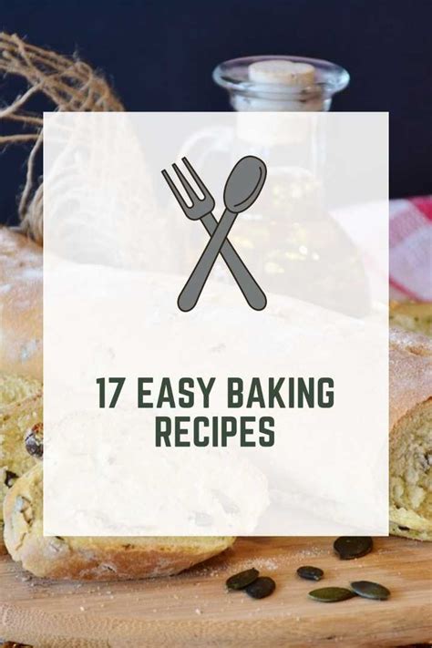 17 Easy Baking Recipes Quick And Delicious