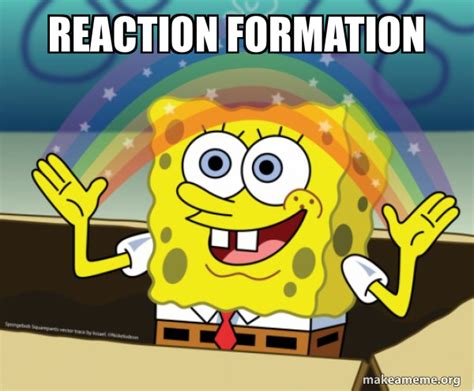 Reaction Formation Rainbow Spongbob Make A Meme