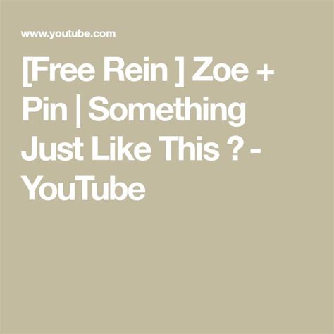 Free Rein Zoe Pin Something Just Like This ♥ Youtube