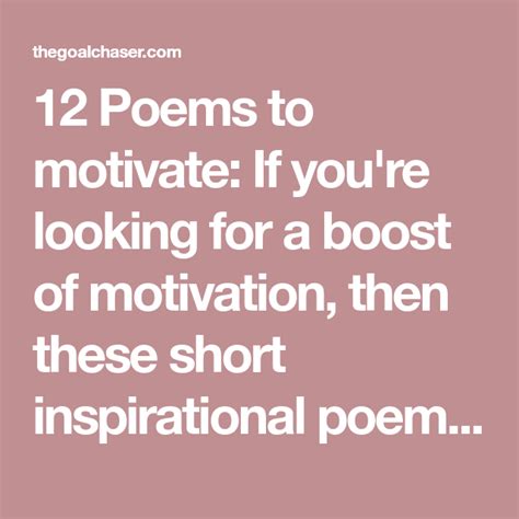 12 Poems To Motivate And Inspire Motivation Motivational Poems Short
