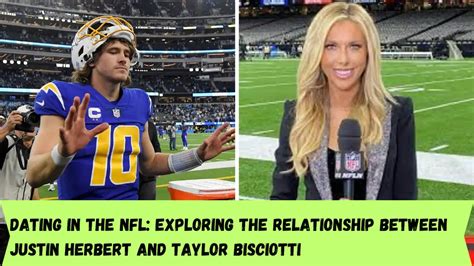 Dating In The Nfl Exploring The Relationship Between Justin Herbert