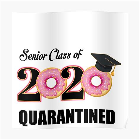 Class Of 2020 Quarantined Poster For Sale By Topdesignart Redbubble