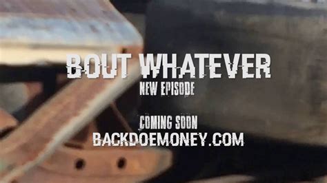 Backdoe Money Bout Whatever Official Trailer 2 Youtube