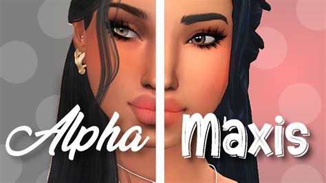 Alpha Vs Maxis Match Sims 4 Create A Sim Challenge Youtube