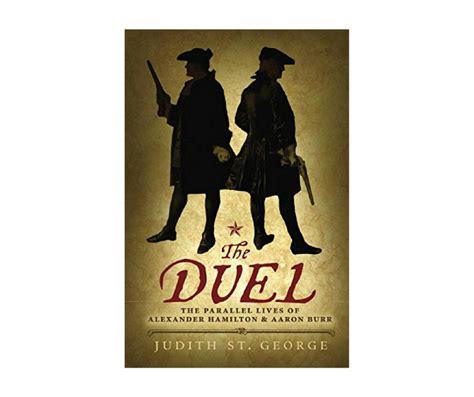 The Duel The Parallel Lives Of Alexander Hamilton And Aaron Burr Fenimore Art Museum