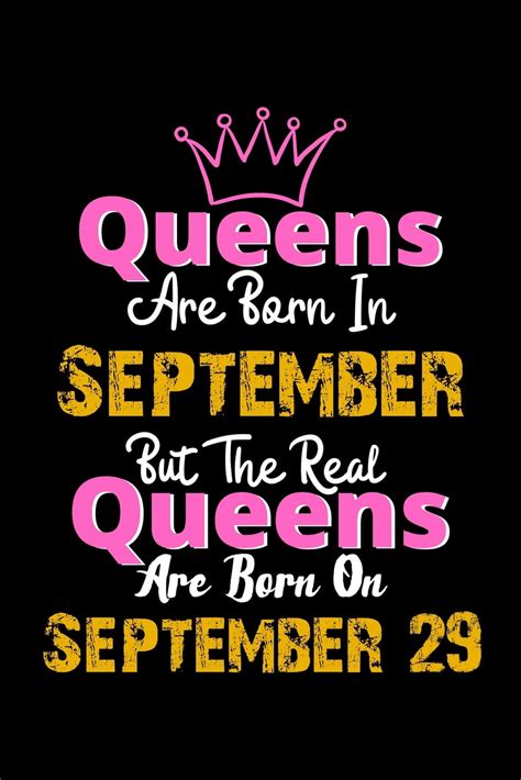 Queens Are Born In September Real Queens Are Born In September 29
