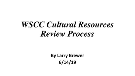 Ppt Wscc Cultural Resources Review Process Powerpoint Presentation Free Download Id 9014663