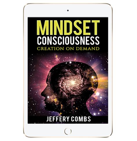 Mindset Consciousness Jeffery Combs