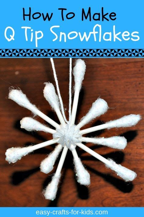 Simple Q Tip Snowflake Craft Kids Will Love Winter 2021 Snowflake