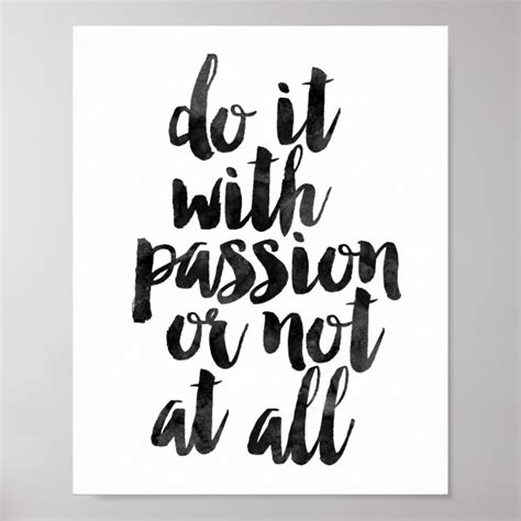 Do It With Passion Or Not At All Poster