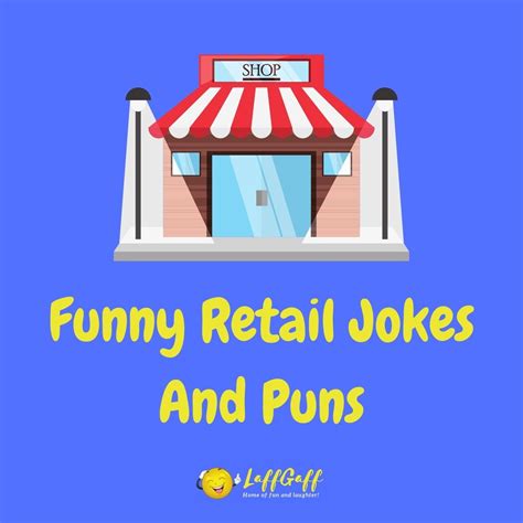 30 Hilarious Retail Jokes And Puns Laffgaff