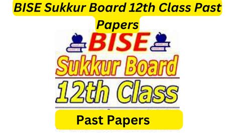 Bise Sukkur Board 12th Class Past Papers Seo Articles And Latest