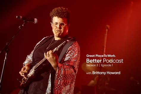 Brittany Howard On The Importance Of Belonging Great Place To Work