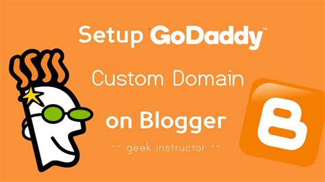 How To Setup Godaddy Custom Domain On Blogger