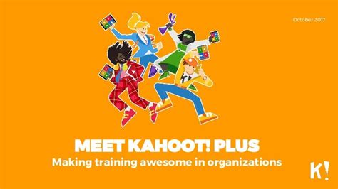 Meet Kahoot Plus Making Training Awesome In Organizations