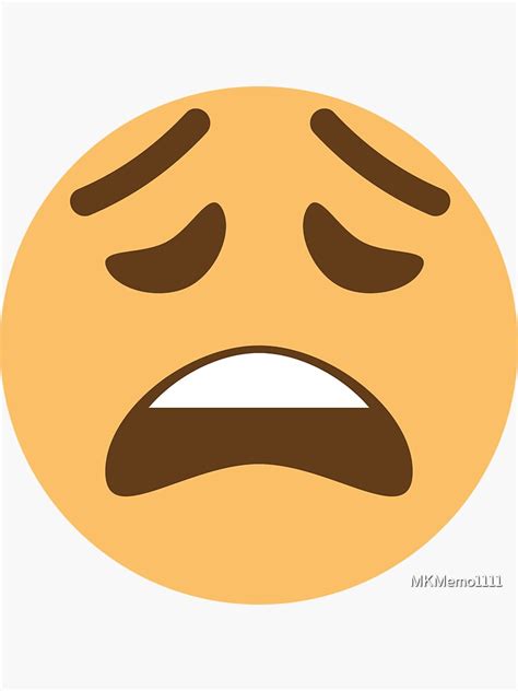 Weary Emoji Face Distraught Emoji T Sticker For Sale By Mkmemo1111