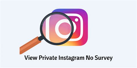 Different Ways To View Private Instagram With No Survey