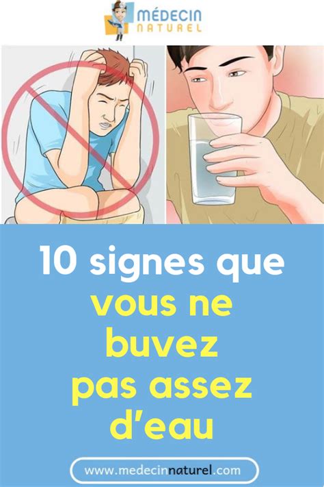10 Signes Que Vous Ne Buvez Pas Assez Deau Eau Hydratation Santé
