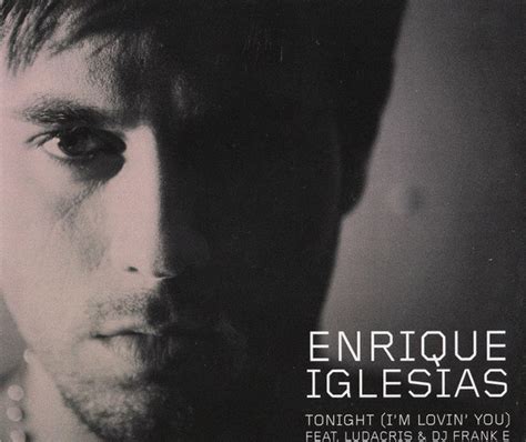 Enrique Iglesias Feat Ludacris And Dj Frank E Tonight Im Lovin You