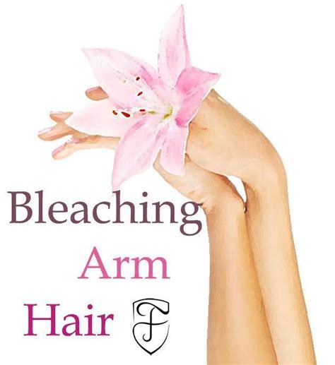 How To Bleach Arm Hair Bleach Arm Hair Arm Hair How To Lighten Hair