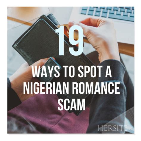 19 Ways To Spot A Nigerian Romance Scam Educate Yourself Her Site