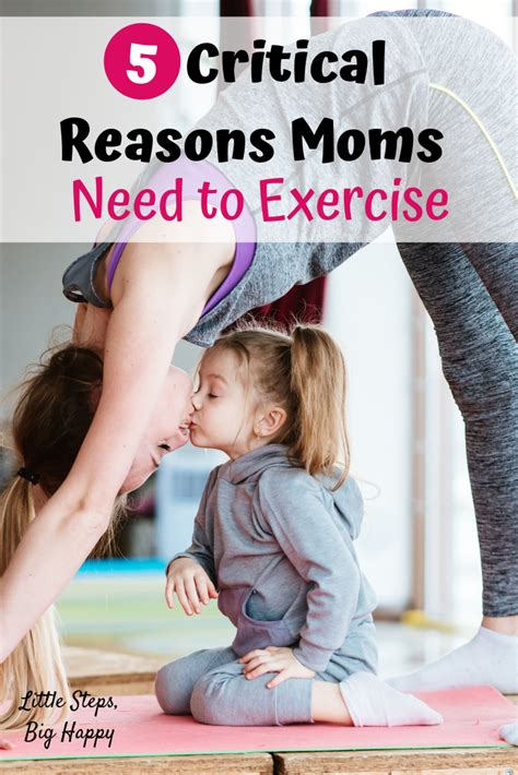 5 Critical Reasons Moms Need To Exercise Click To Read The Benefits