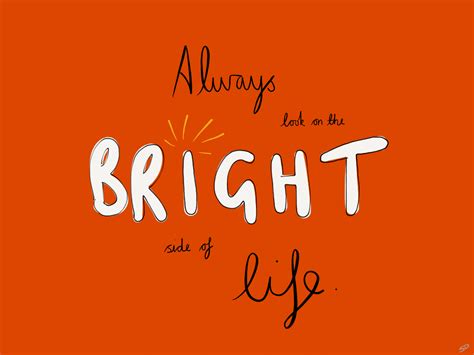 Always Look On The Bright Side Wallpapers Top Free Always Look On The