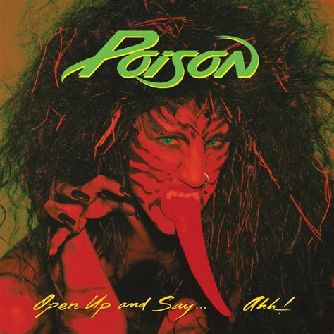 Open Up And Sayahh 20th Anniversary Edition Poison Poison