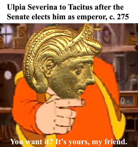 Roman Emperor Meme Of The Day Day Xlvii R Historymemes