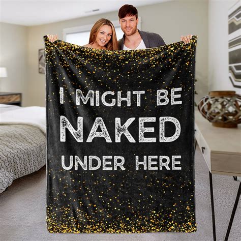 I Might Be Naked Under Here Blanket T Comfy Blanket Etsy