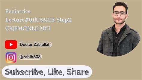 pediatrics lecture 01 usmle step2 ck doctor zabihullah youtube