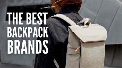 The 20 Best Backpack Brands Of 2023 Youtube