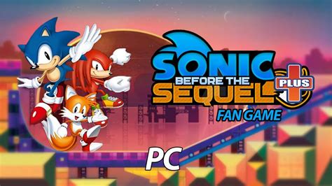 Sonic Before The Sequel Plus Fan Game Versão Completa Para Pc Youtube
