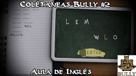 Aulas De Inglês Do Bully