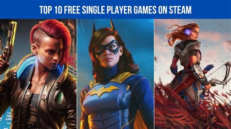 Top Free Single Player Best Graphic Games On Steam YouTube